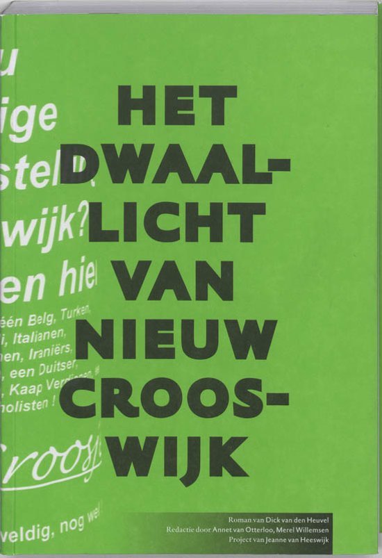9789086900640 - Het dwaallicht van nieuw crooswijk