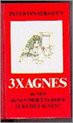 3 x Agnes