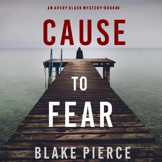 Cause to Fear (An Avery Black Mystery—Book 4) - cover