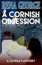 The Loveday Mysteries 4 - A Cornish Obsession