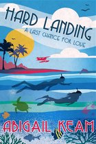 Last Chance Romance Series 4 - Hard Landing 4