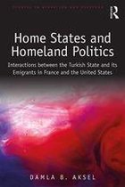 Studies in Migration and Diaspora - Home States and Homeland Politics