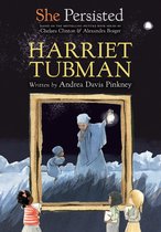 She Persisted - She Persisted: Harriet Tubman
