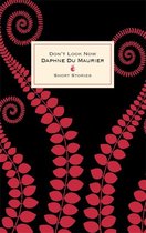 Virago Modern Classics 111 - Don't Look Now And Other Stories