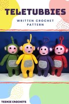 Teletubbies - Written Crochet Patterns