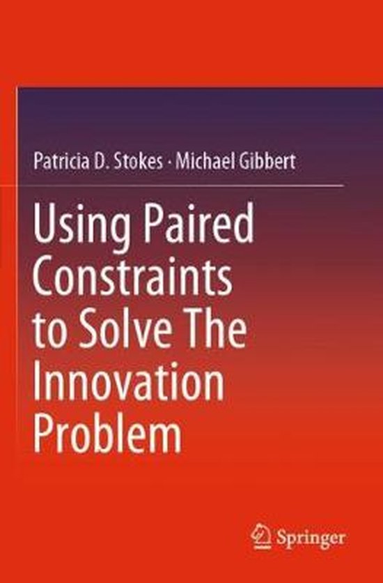Using Paired Constraints to Solve The Innovation Problem - cover