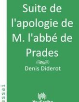 Suite de l'apologie de M. l'abbé de Prades