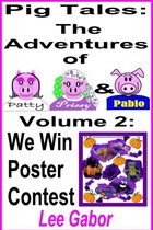 Pig Tales: Volume 2 - The Pigs Win the Contest