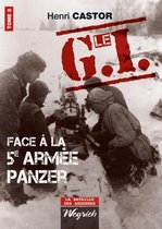 La bataille des Ardennes 2 - Le G.I Face à la 5e armée Panzer