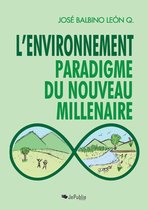 L'environnement : paradigme du nouveau millénaire