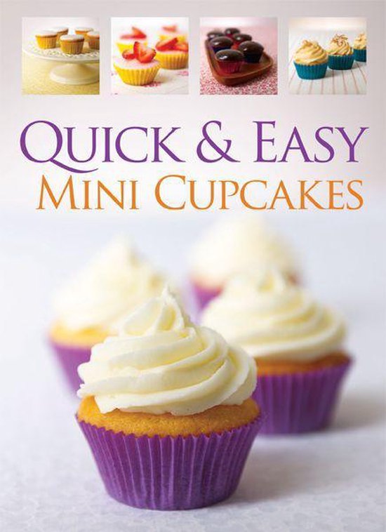 The Complete Series - Quick & Easy Mini Cupcakes - cover