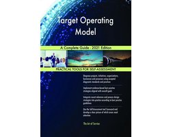 Omslag van Target Operating Model A Complete Guide - 2021 Edition