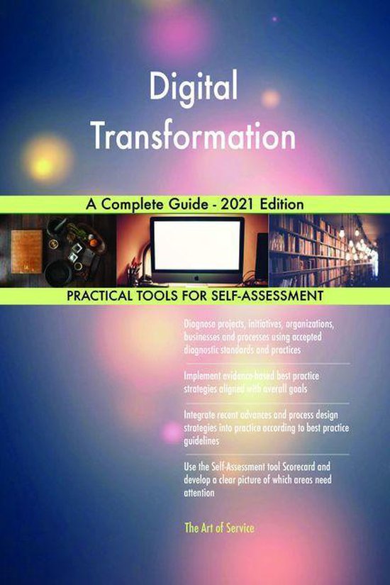 Digital Transformation A Complete Guide - 2021 Edition (ebook ...