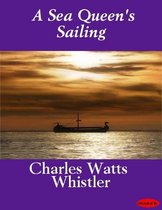 A Sea Queen's Sailing