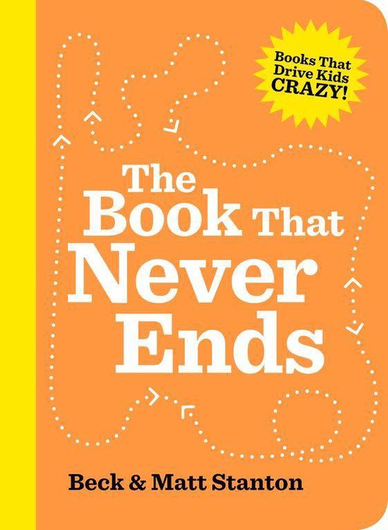 Books That Drive Kids Crazy 5 - The Book That Never Ends (Bo ... - cover