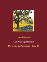 Die Götter der Germanen 18 - Der Priestergott Hönir