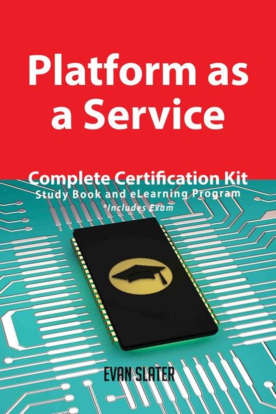 Platform as a Service Complete Certification Kit - Study Boo ... - cover