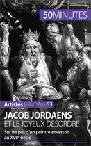 Artistes 63 - Jacob Jordaens et le joyeux désordre