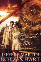 Out of Time Trilogy 3 - A Bequest of Time