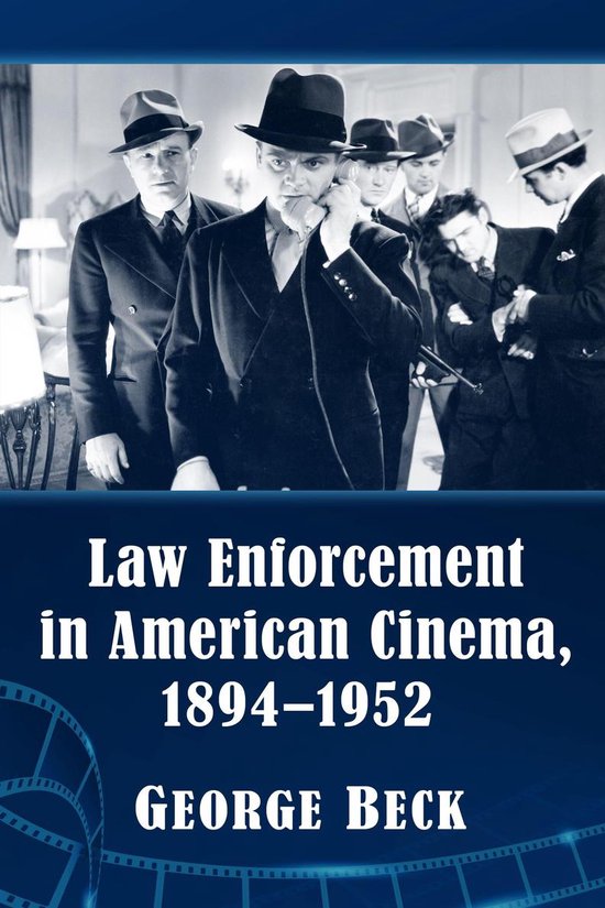 Law Enforcement in American Cinema, 1894-1952 - cover