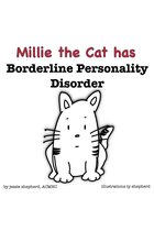What Mental Disorder 1 - Millie the Cat has Borderline Personality Disorder