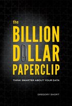 The Billion Dollar Paperclip