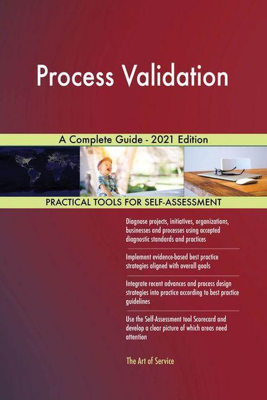 Process Validation A Complete Guide - 2021 Edition (ebook), Gerardus ...