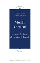 Vieillir chez soi - Les nouvelles formes du maintien à domicile