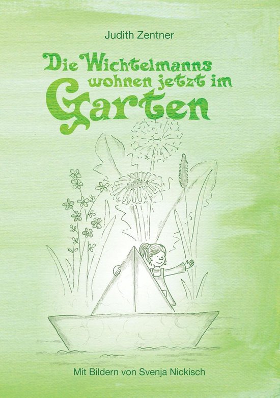 Die Wichtelmanns wohnen jetzt im Garten - cover