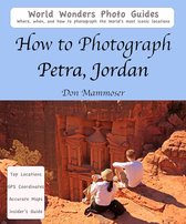How to Photograph Petra, Jordan
