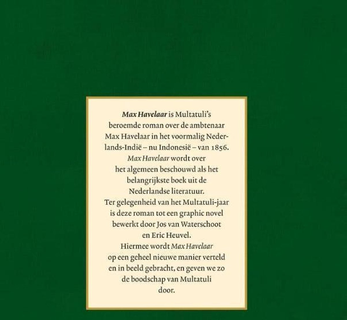Multatuli’s Max Havelaar de graphic novel by Eric Heuvel