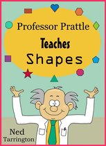 Professor Prattle Teaches Shapes
