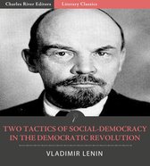 Two Tactics of Social-Democracy in the Democratic Revolution
