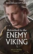 Vows and Vikings 2 - Betrothed To The Enemy Viking (Vows and Vikings, Book 2) (Mills & Boon Historical)