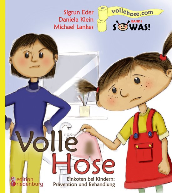Volle Hose. Einkoten bei Kindern: Prävention und Behandlung - cover
