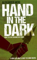 Exchange Day - Hand In The Dark