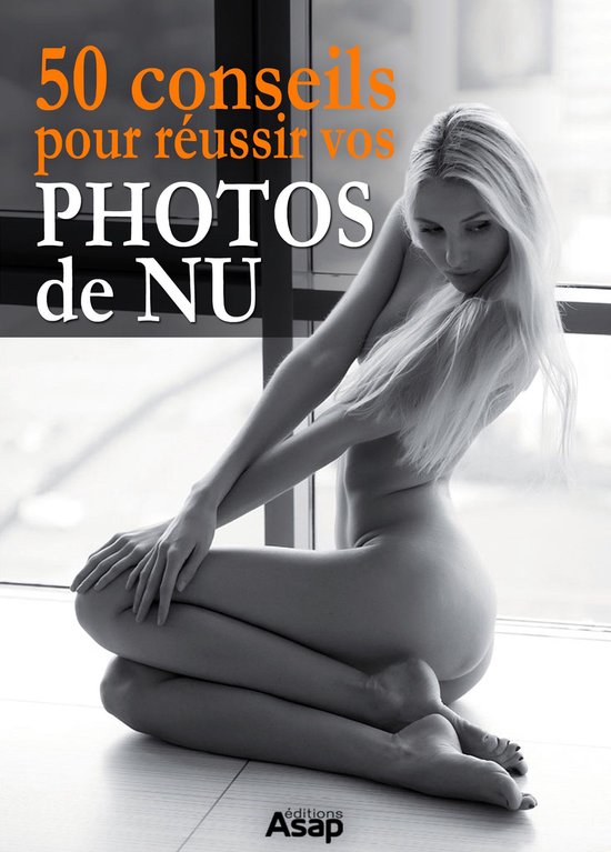 50 conseils pour réussir vos photos de nu - cover