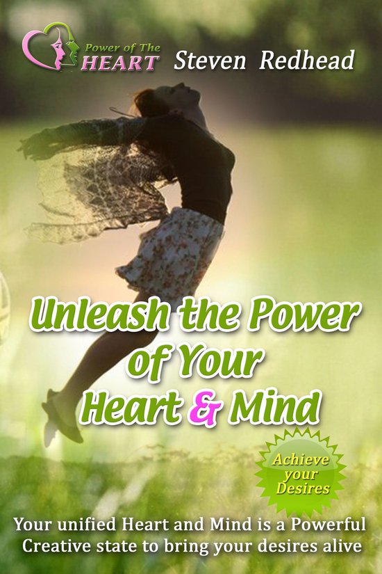 Omslag van Unleash The Power of the Heart and Mind