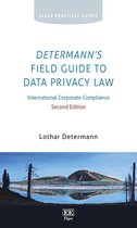 Elgar Practical Guides - Determann's Field Guide to Data Privacy Law