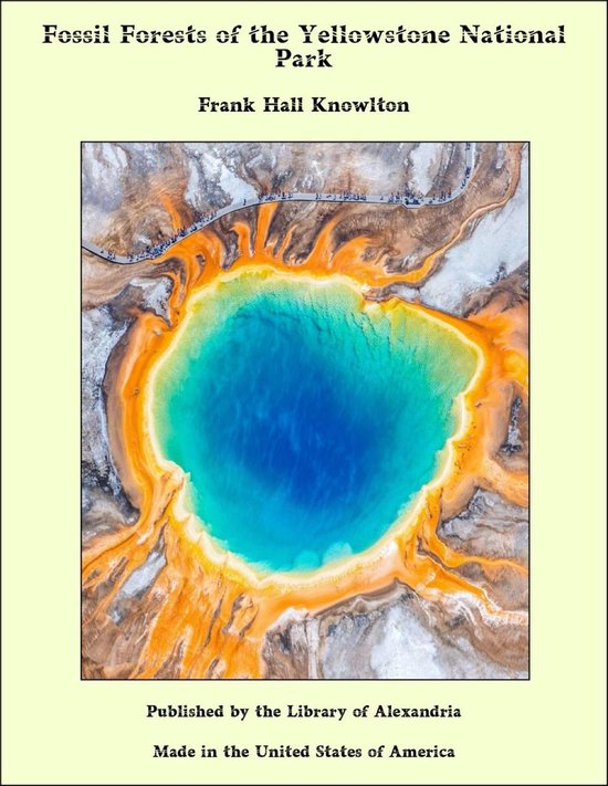 Fossil Forests of the Yellowstone National Park - cover