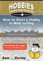 How to Start a Hobby in Web surfing