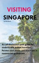 Visiting Singapore: A Travel Guide for Students & Budget Travellers