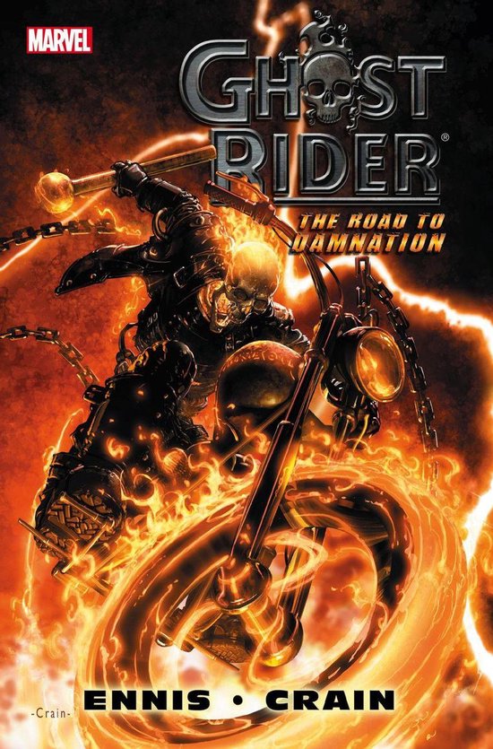 Ghost Rider op een motor, omringd door vuur. "Marvel", "Ghost Rider", "The Road to Damnation", "Ennis", "Crain".