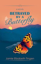 Betrayed by a Butterfly
