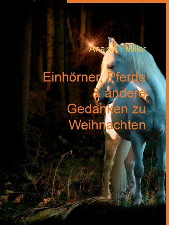 Einhörner, Pferde & andere Gedanken zu Weihnachten - cover