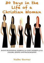 30 Days in the Life of a Christian Woman