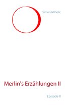 Merlin's Erzählungen II