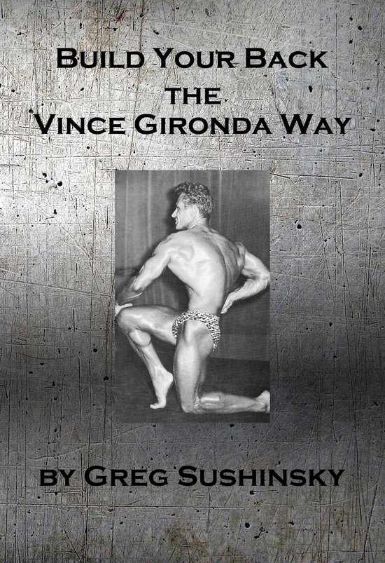 Build Your Back the Vince Gironda Way - cover