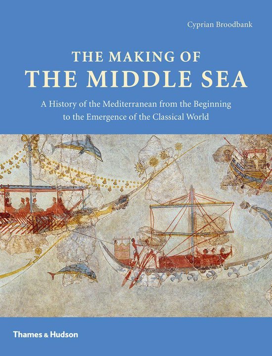 The Making of the Middle Sea - cover