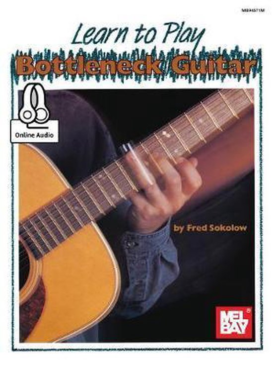 Learn To Play Bottleneck Guitar Book, Fred Sokolow 9780786697069